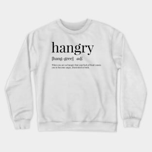 Hangry Definition Crewneck Sweatshirt